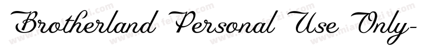 Brotherland Personal Use Only字体转换